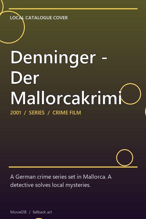 Denninger - Der Mallorcakrimi poster