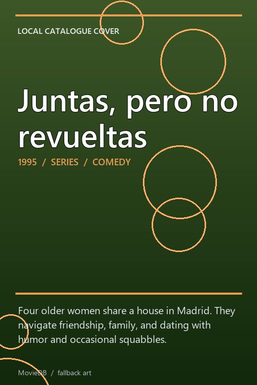 Juntas, pero no revueltas poster