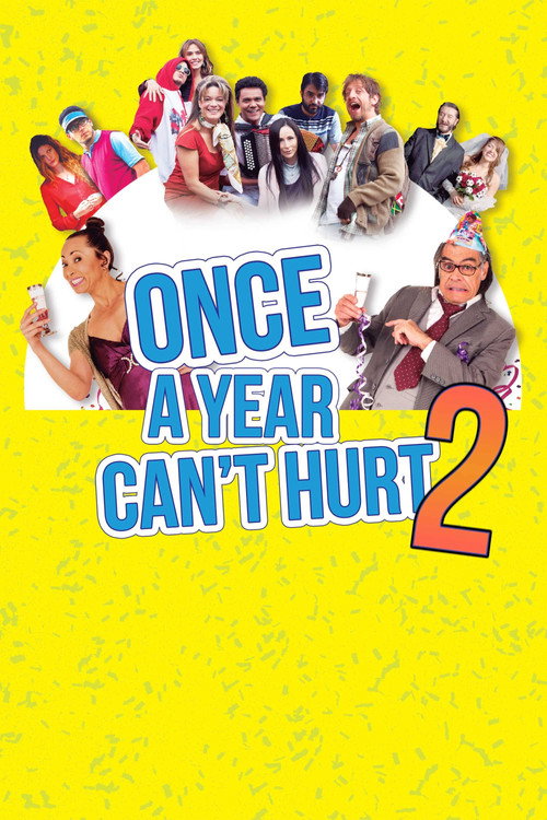 Uno al año no hace daño 2 poster