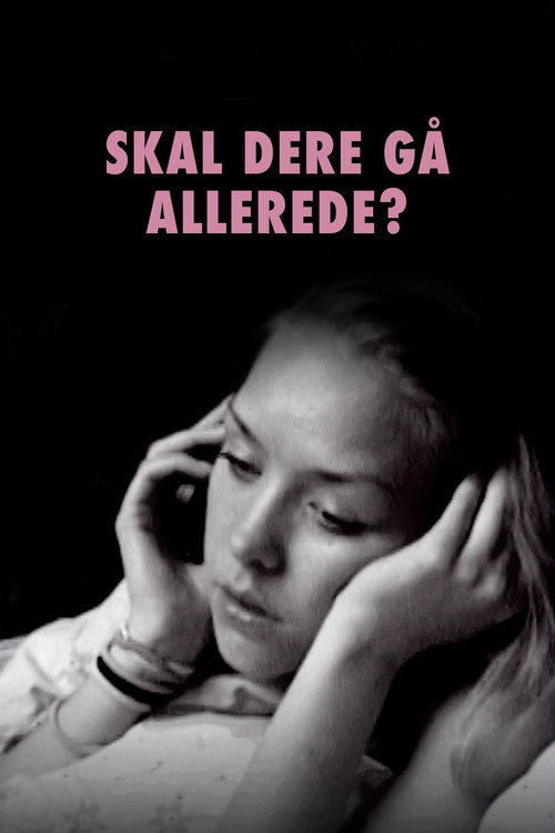 Skal dere gå allerede? poster