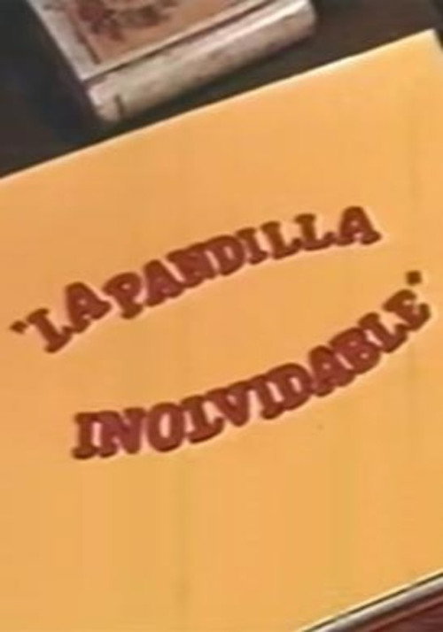 La Pandilla inolvidable poster