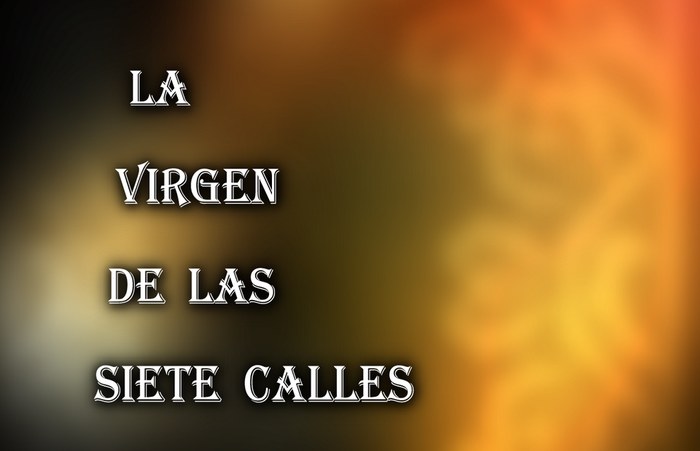 La Virgen de las Siete Calles poster