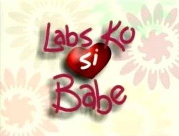 Labs Ko Si Babe poster