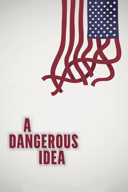 A Dangerous Idea: Eugenics, Genetics and the American Dream poster