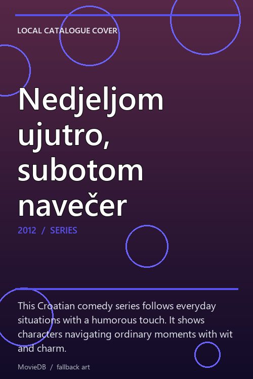 Nedjeljom ujutro, subotom navečer poster