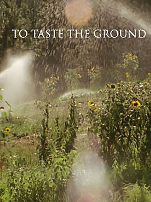 To Taste the Ground poster
