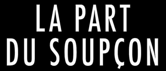 La Part du soupçon poster