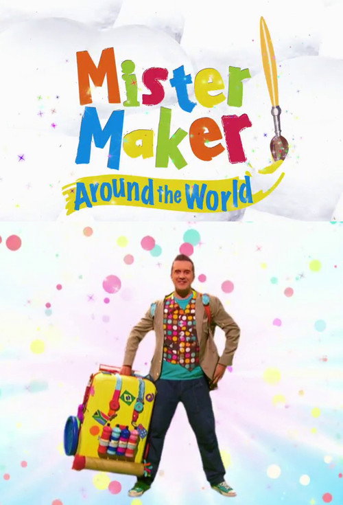 Mister Maker Around the World poster