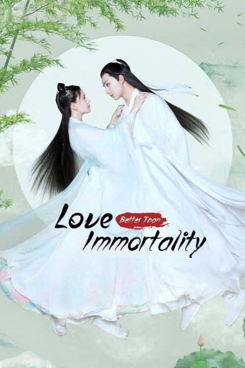 Love Better Than Immortality poster