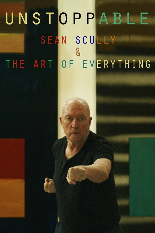Unstoppable. Sean Scully & The Art of Everything poster