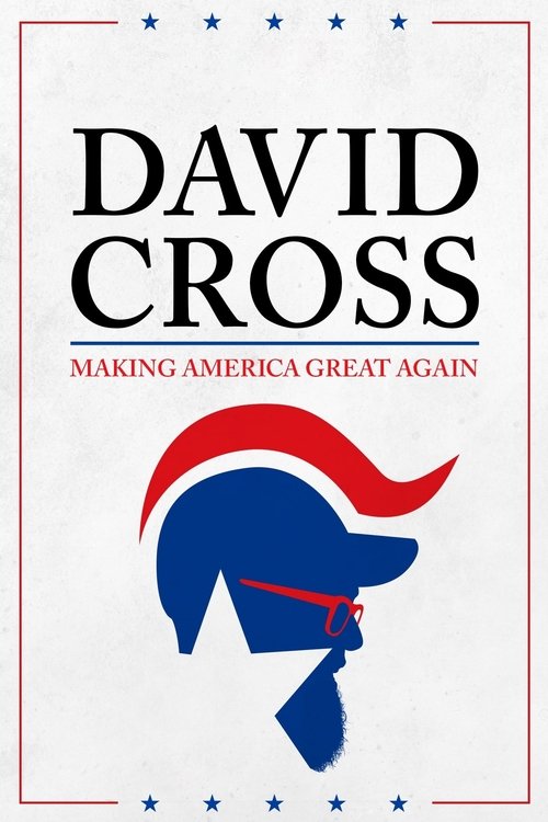David Cross: Making America Great Again! poster