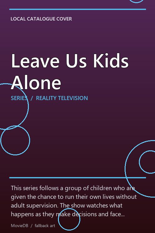 Leave Us Kids Alone poster