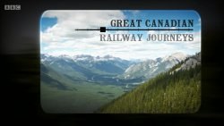 Great Canadian Railway Journeys poster