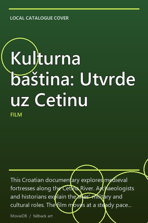 Kulturna baština: Utvrde uz Cetinu poster