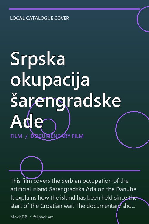 Srpska okupacija šarengradske Ade poster
