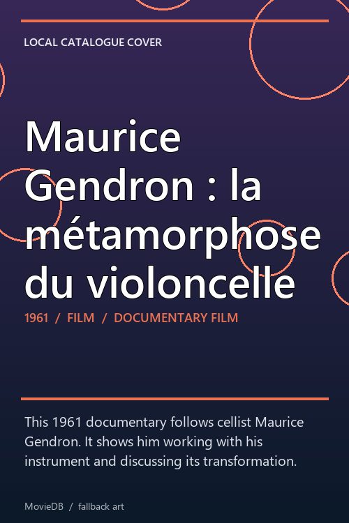 Maurice Gendron : la métamorphose du violoncelle poster