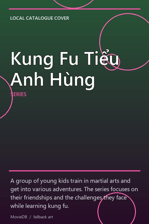 Kung Fu Tiểu Anh Hùng poster