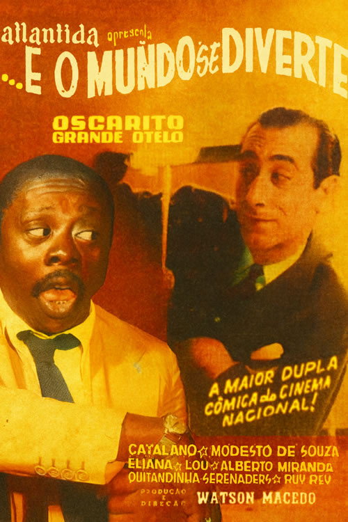... E O Mundo Se Diverte poster