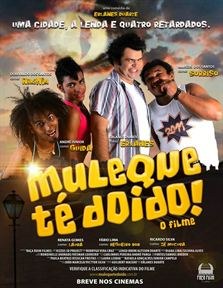 Muleque Té Doido! poster
