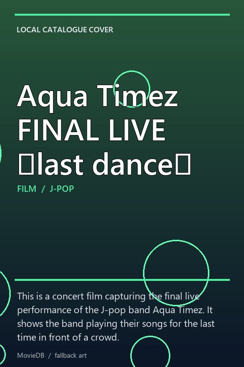 Aqua Timez FINAL LIVE 「last dance」 poster
