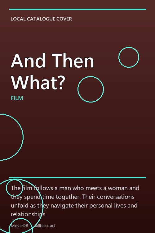 And Then What? poster