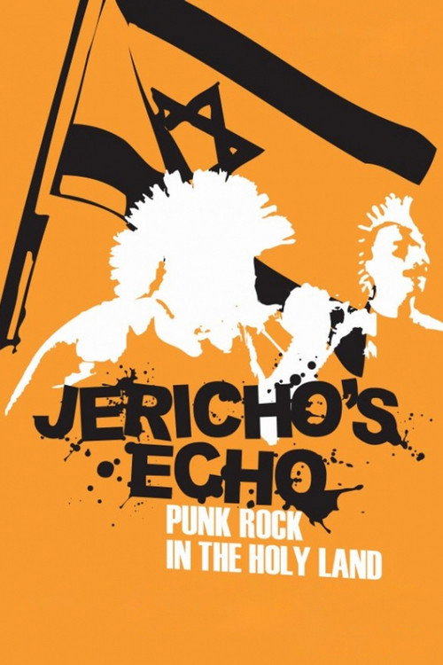 Jericho's Echo: Punk Rock in the Holy Land poster