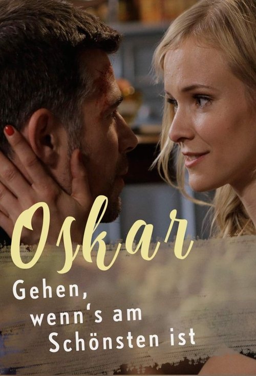 Oskar - Gehen, wenn's am Schönsten ist poster