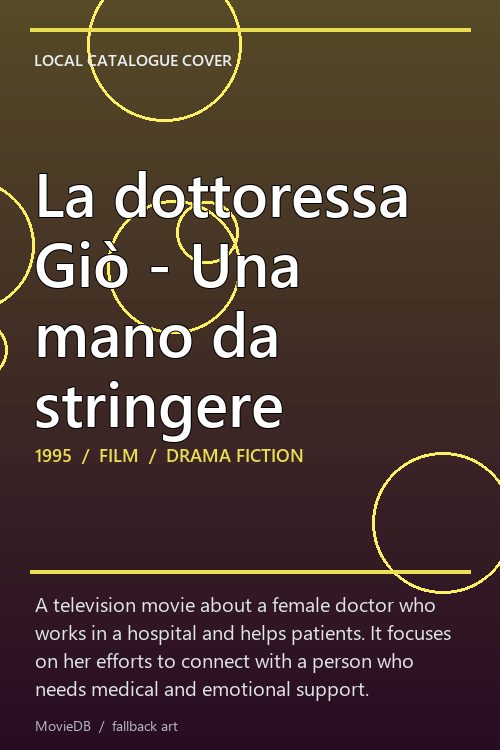 La dottoressa Giò - Una mano da stringere poster