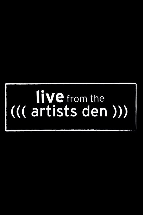 Live from the Artists Den poster