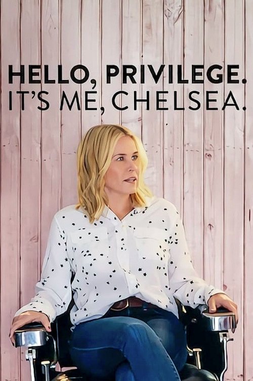 Hello Privilege. It's Me, Chelsea poster