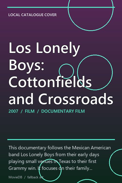 Los Lonely Boys: Cottonfields and Crossroads poster