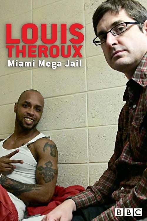 Louis Theroux: Miami Mega Jail poster