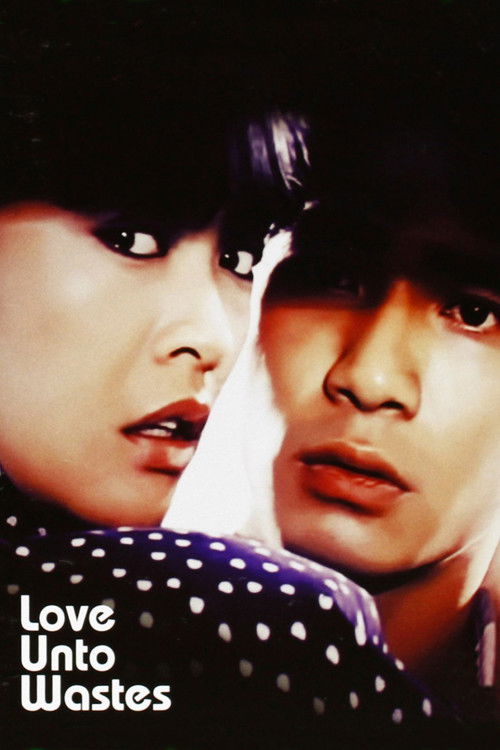 Love Unto Waste poster