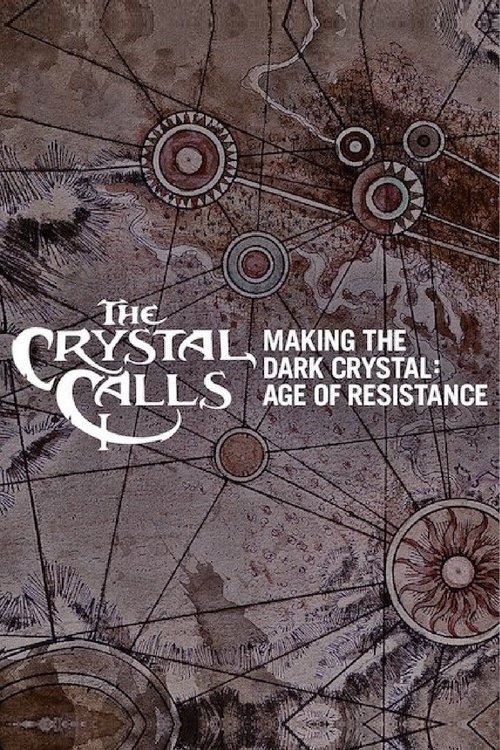 The Crystal Calls Making the Dark Crystal: Age of Resistance poster
