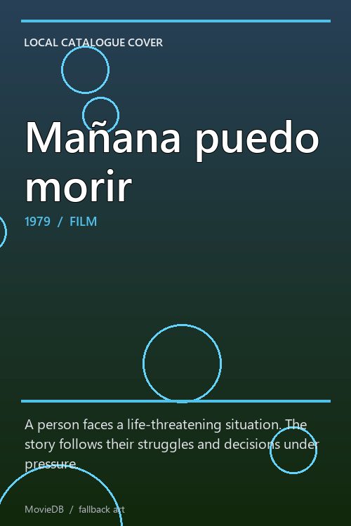 Mañana puedo morir poster