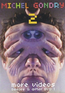 Michel Gondry 2: More Videos (Before and After DVD 1) poster