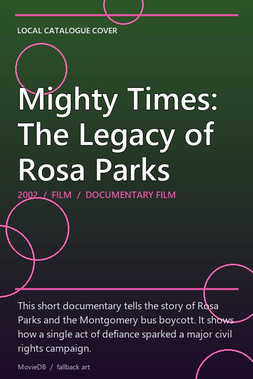 Mighty Times: The Legacy of Rosa Parks poster