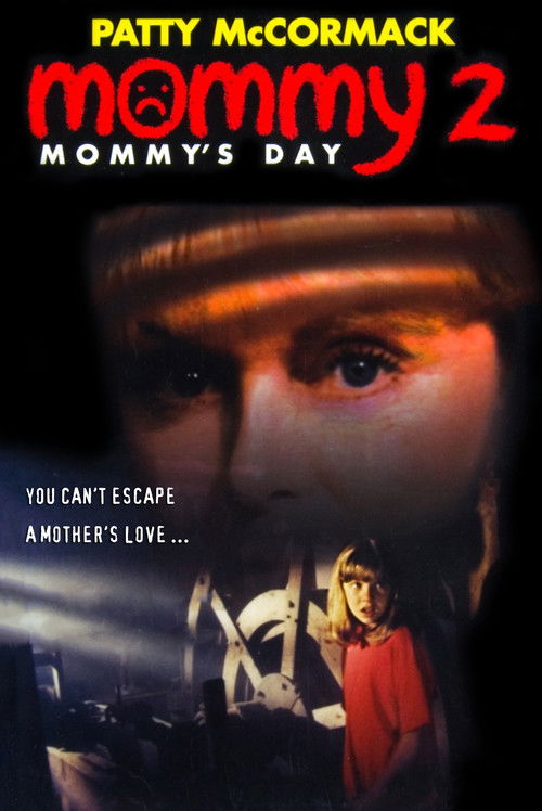 Mommy 2: Mommy's Day poster