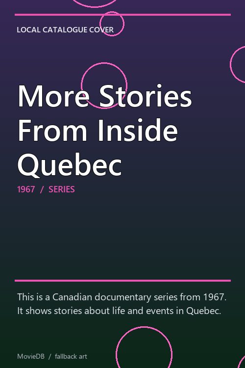 More Stories From Inside Quebec poster