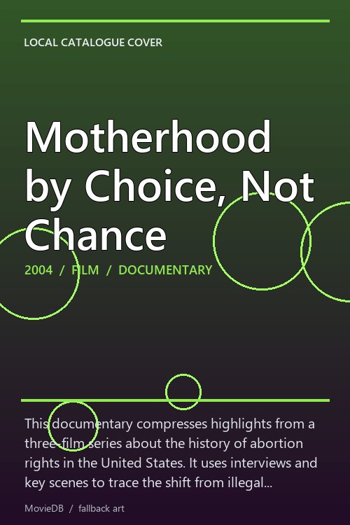 Motherhood by Choice, Not Chance poster