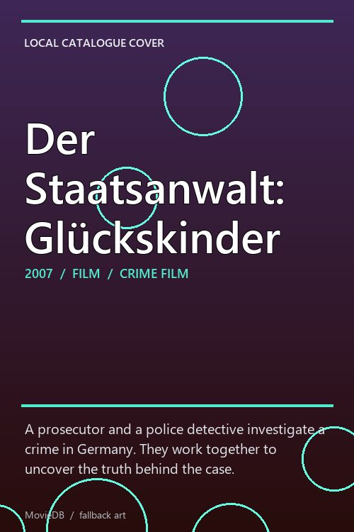 Der Staatsanwalt: Glückskinder poster