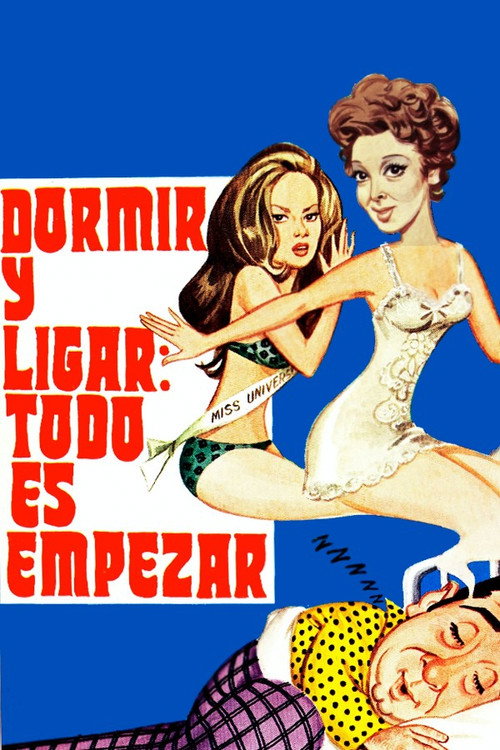 Dormir y ligar: todo es empezar poster