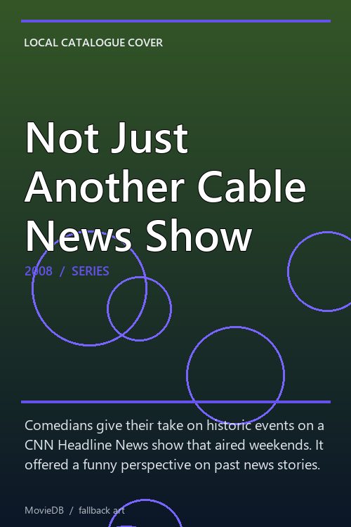 Not Just Another Cable News Show poster
