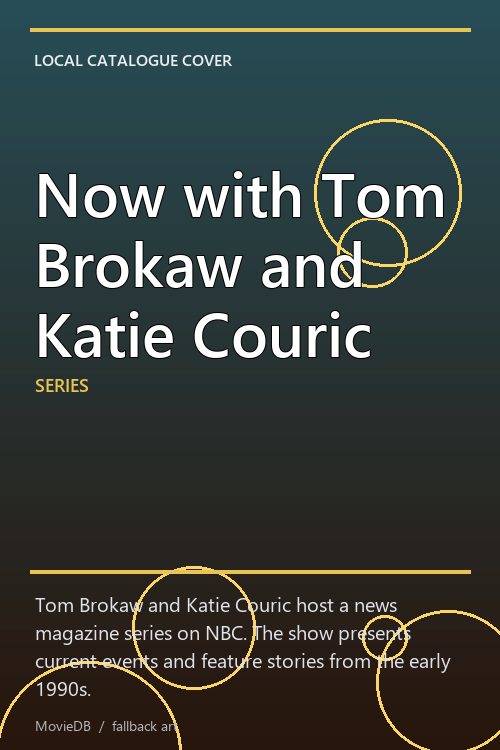 Now with Tom Brokaw and Katie Couric poster