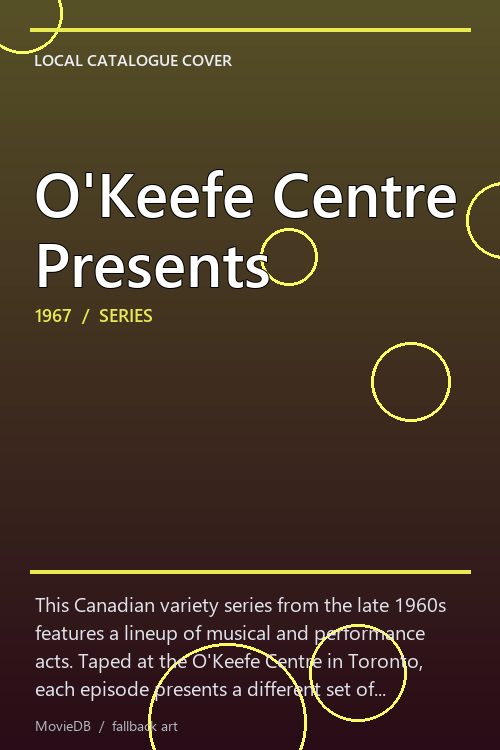 O'Keefe Centre Presents poster