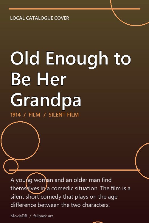 Old Enough to Be Her Grandpa poster