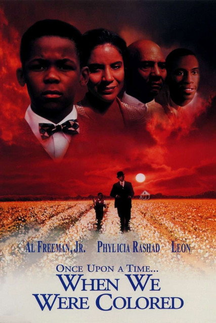 Once Upon a Time...When We Were Colored poster