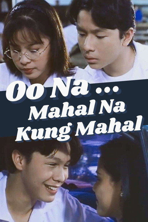 Oo Na, Mahal Na Kung Mahal poster