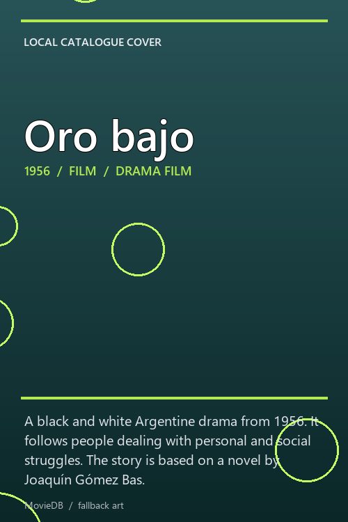 Oro bajo poster
