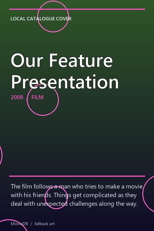 Our Feature Presentation poster